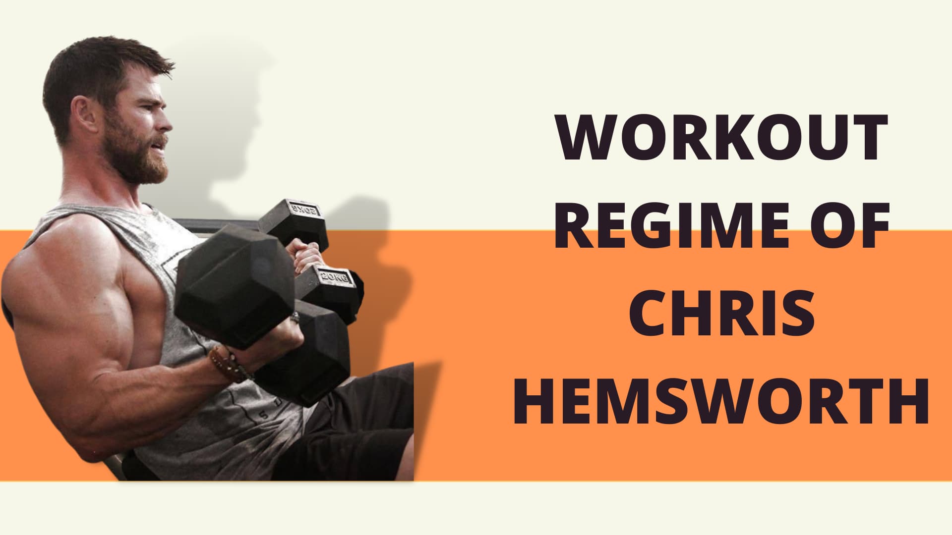 Workout Regime of Chris Hemsworth