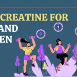 Best Creatine For Men and Women