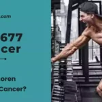 MK 677 Cancer - Does Ibutamoren Cause Cancer?