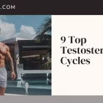 9 Top Testosterone Cycles